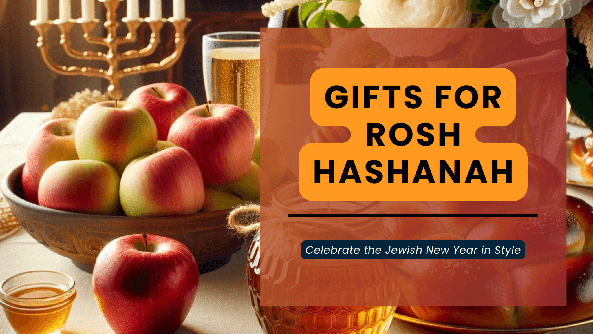 Gifts for Rosh Hashanah: Celebrate the Jewish New Year in Style