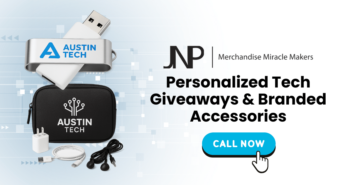 Austin Personalized Tech Giveaways & Branded Accessories