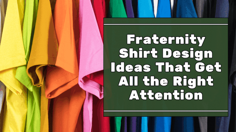 Sign displaying fraternity shirt design ideas